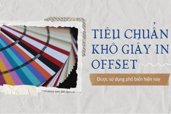  Các khổ giấy phổ biến trong in offset