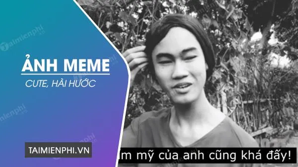 cute anh meme hai 1