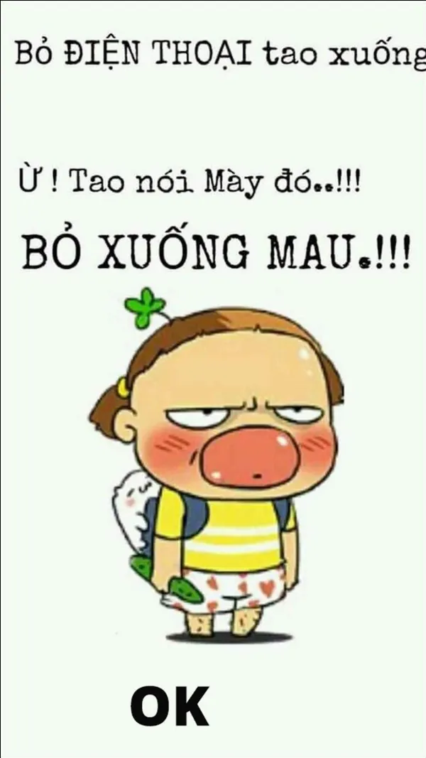 Hình nền điện thoại với dòng chữ "Bỏ điện thoại tao xuống"