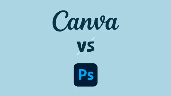 So sánh Canva và Photoshop