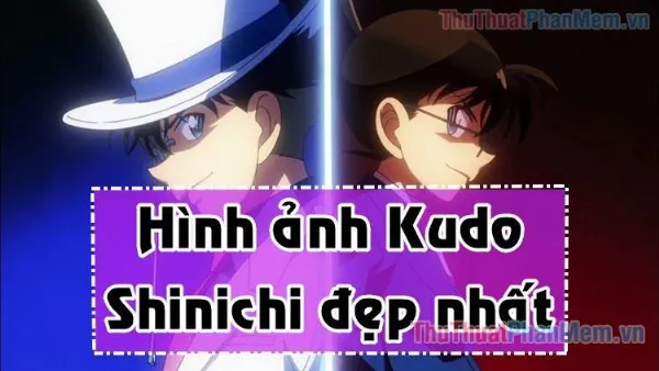 Tổng hợp những hình ảnh Kudo Shinichi đẹp nhất